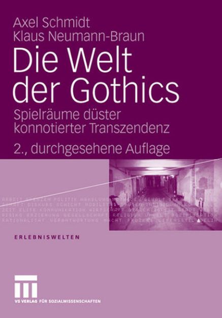 Bild von Die Welt der Gothics von Axel Schmidt