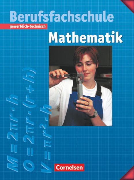 Bild von Mathematik - Berufsfachschule, Gewerblich-technisch, Schulbuch mit Formelsammlung von Manfred Leppig