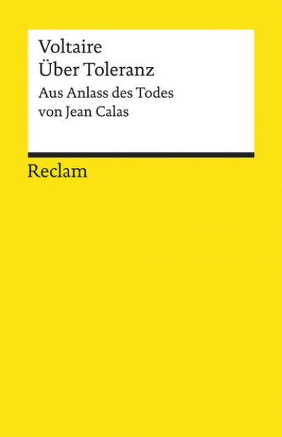 Bild von Über Toleranz. Aus Anlass des Todes von Jean Calas von Voltaire