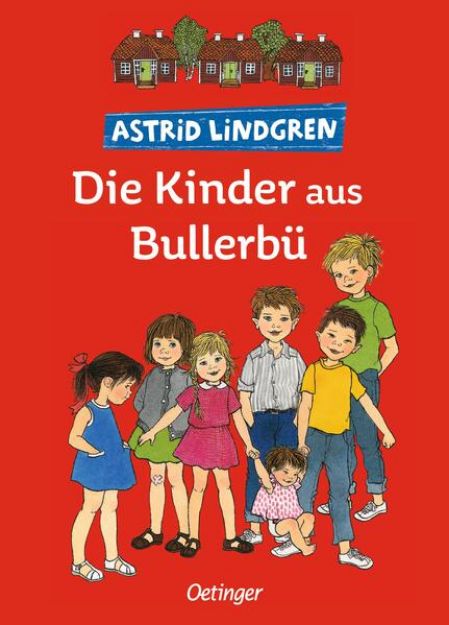 Bild von Die Kinder aus Bullerbü. Gesamtausgabe von Astrid Lindgren