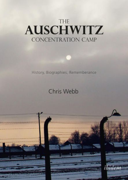 Bild von The Auschwitz Concentration Camp von Chris Webb