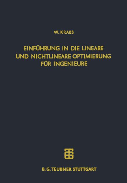 Bild von Einführung in die Lineare und Nichtlineare Optimierung für Ingenieure von Werner Krabs