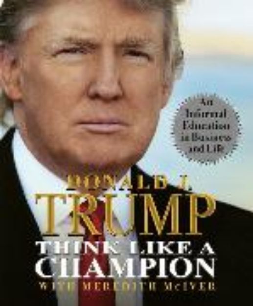 Bild zu Think Like a Champion von Donald Trump