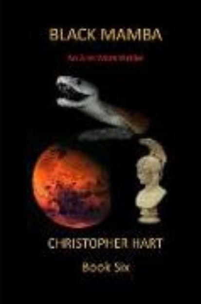 Bild zu Black Mamba: An Ares Mars Thriller von Christopher Hart