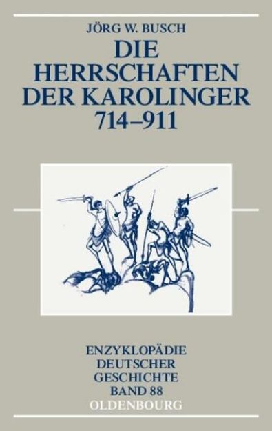 Bild zu Die Herrschaften der Karolinger 714-911 von Jörg W. Busch