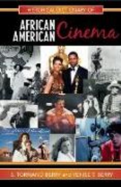 Bild von Historical Dictionary of African American Cinema von S Torriano Berry