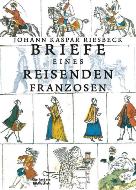 Bild von Briefe eines reisenden Franzosen über Deutschland an seinen Bruder in Paris von Johann Kaspar Riesbeck