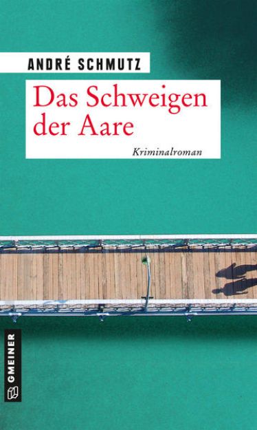 Bild von Das Schweigen der Aare von André Schmutz