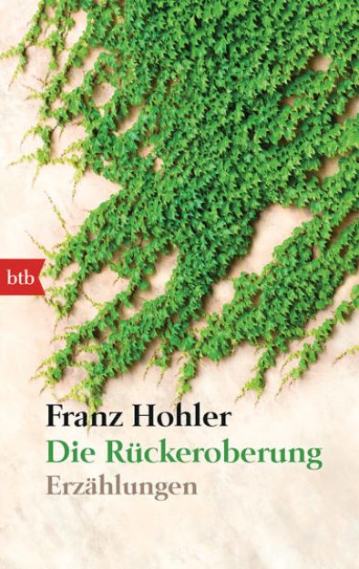 Bild von Die Rückeroberung von Franz Hohler