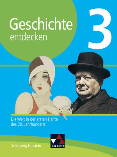 Bild von Geschichte entdecken 3 Lehrbuch Schleswig-Holstein von Klaus Dieter Hein-Mooren