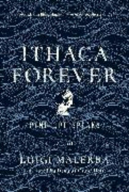 Bild von Ithaca Forever von Luigi Malerba