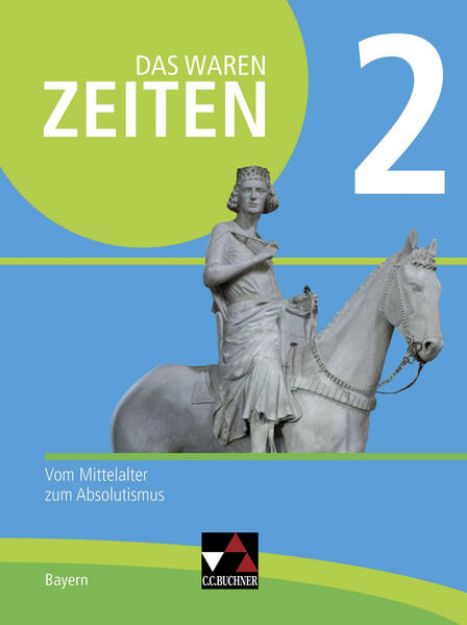 Bild von Das waren Zeiten Bayern 2 - neu von Anna Elisabeth Albrecht