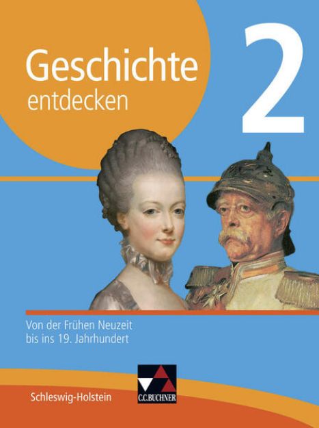 Bild von Geschichte entdecken 2 Lehrbuch Schleswig-Holstein von Markus Benzinger