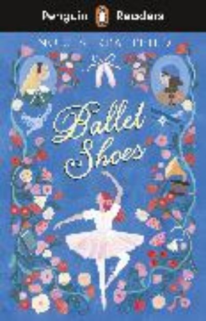 Bild zu Penguin Readers Level 2: Ballet Shoes (ELT Graded Reader) von Noel Streatfeild