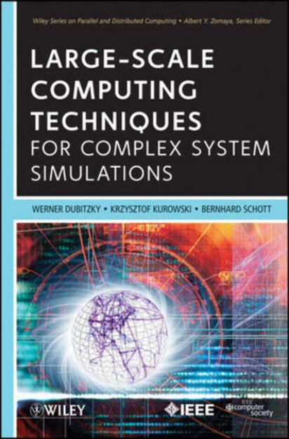 Bild von Large-Scale Computing Techniques for Complex System Simulations von Dubitzky Werner