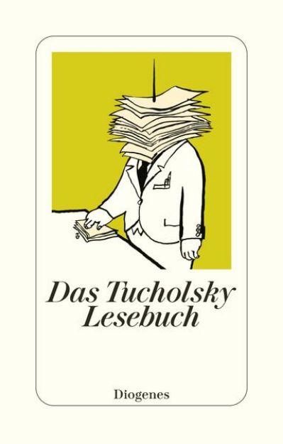 Bild von Das Tucholsky Lesebuch von Kurt Tucholsky