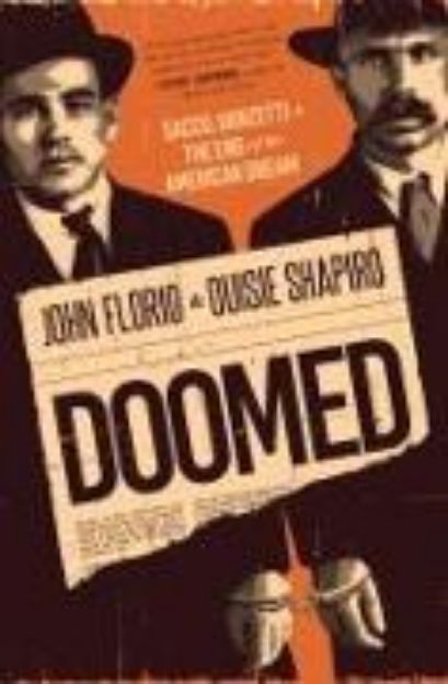 Bild von Doomed: Sacco, Vanzetti & the End of the American Dream von John Florio