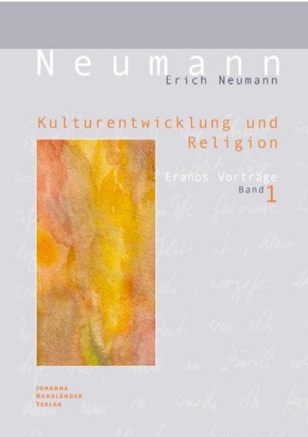 Bild von Kulturentwicklung und Religion von Erich Neumann