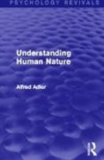 Bild von Understanding Human Nature (Psychology Revivals) von Alfred Adler