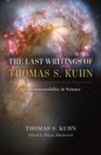 Bild von The Last Writings of Thomas S. Kuhn von Thomas S. Kuhn