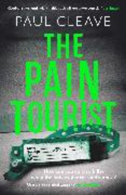 Bild zu The Pain Tourist von Paul Cleave