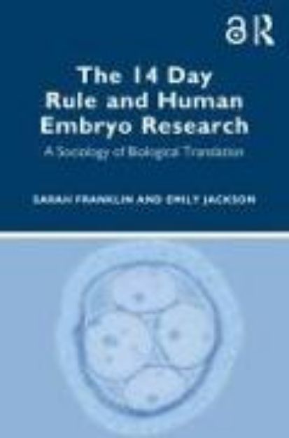 Bild von The 14 Day Rule and Human Embryo Research von Sarah Franklin