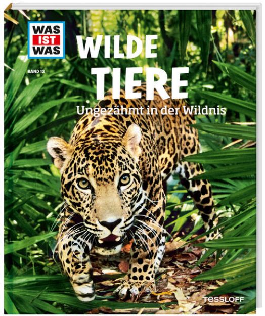 Bild von WAS IST WAS Band 13 Wilde Tiere. Ungezähmt in der Wildnis von Christine Paxmann