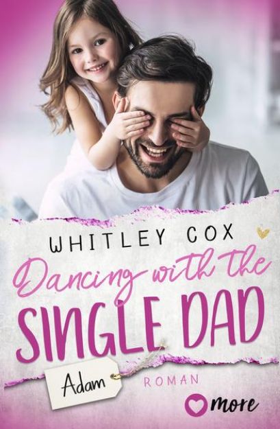 Bild von Dancing with the Single Dad - Adam von Whitley Cox