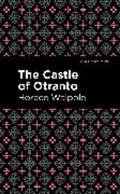 Bild von The Castle of Otranto von Horace Walpole