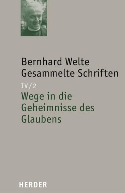 Bild von Wege in die Geheimnisse des Glaubens von Bernhard Welte