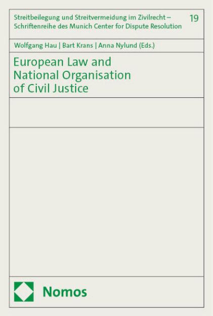 Bild zu European Law and National Organisation of Civil Justice von Wolfgang (Hrsg.) Hau