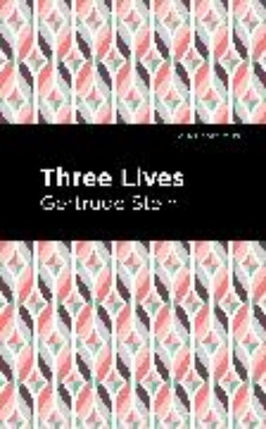 Bild von Three Lives von Gertrude Stein