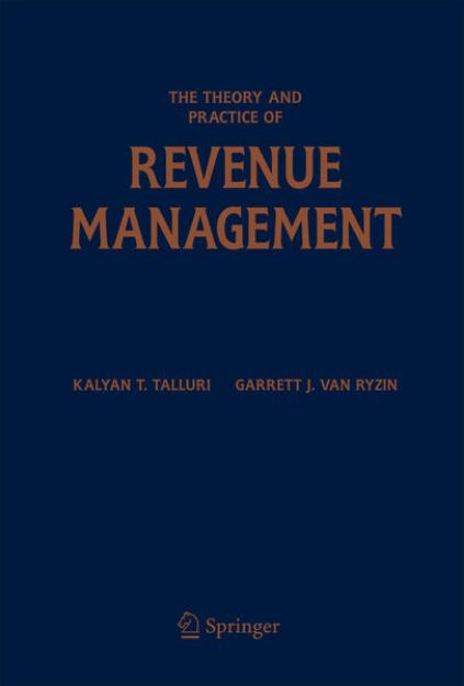 Bild von The Theory and Practice of Revenue Management von Kalyan T. Talluri