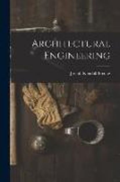 Bild von Architectural Engineering von Joseph Kendall Freitag