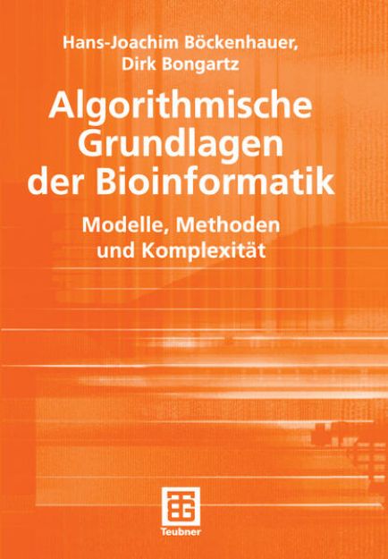 Bild von Algorithmische Grundlagen der Bioinformatik von Hans-Joachim Böckenhauer