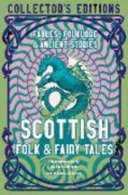 Bild von Scottish Folk & Fairy Tales von Sarah (Einf.) Dunnigan