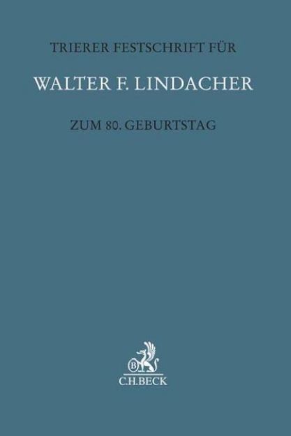 Bild zu Trierer Festschrift für Walter F. Lindacher zum 80. Geburtstag von Wolfgang (Hrsg.) Hau