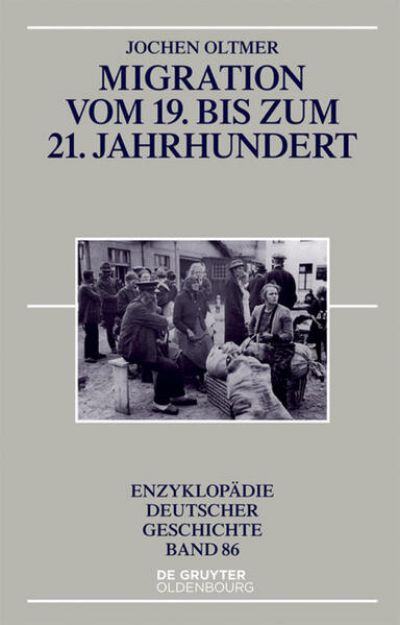 Bild zu Migration vom 19. bis zum 21. Jahrhundert von Jochen Oltmer