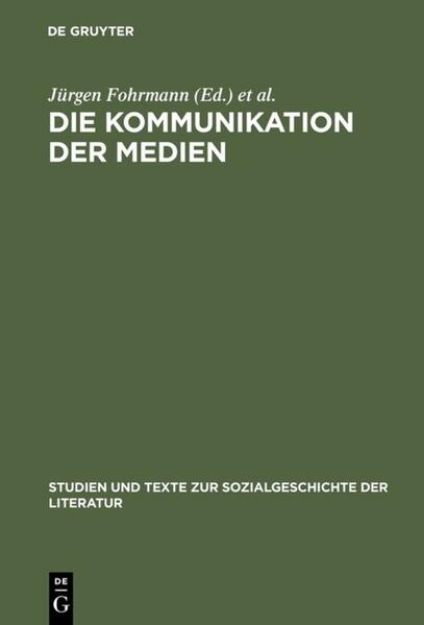 Bild zu Die Kommunikation der Medien von Erhard (Hrsg.) Schüttpelz