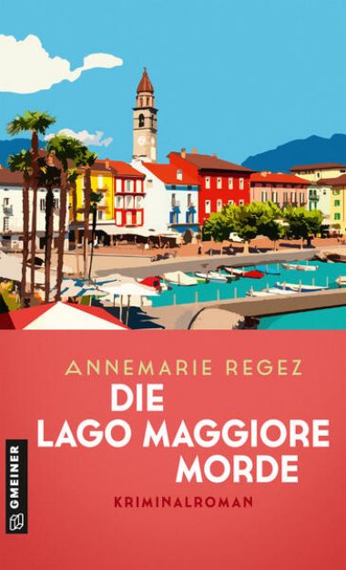 Bild von Die Lago Maggiore-Morde von Annemarie Regez