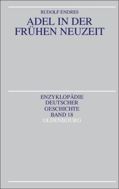 Bild zu Adel in der Frühen Neuzeit von Rudolf Endres