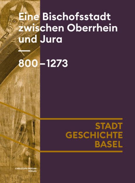 Bild von Eine Bischofsstadt zwischen Oberrhein und Jura. 800-1273 von Marco Bernasconi