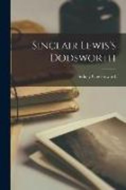 Bild von Sinclair Lewis's Dodsworth von Sidney Coe Howard