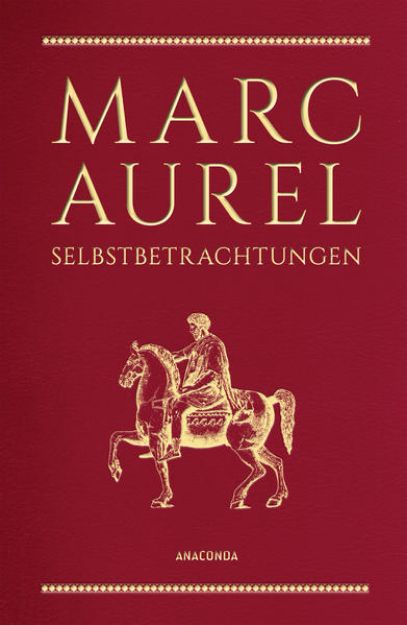 Bild von Marc Aurel, Selbstbetrachtungen von Marc Aurel