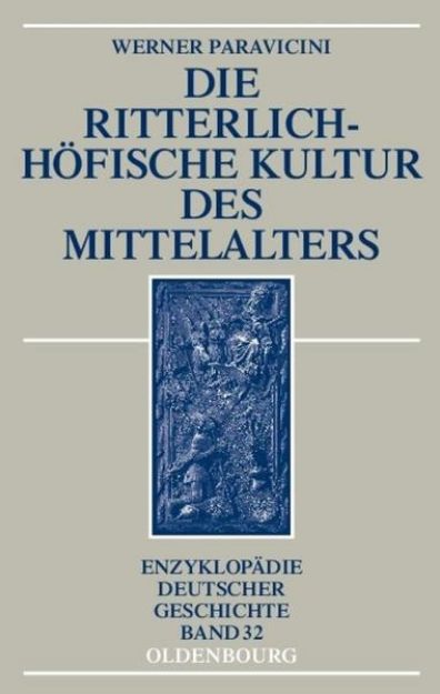 Bild von Die ritterlich-höfische Kultur des Mittelalters von Werner Paravicini