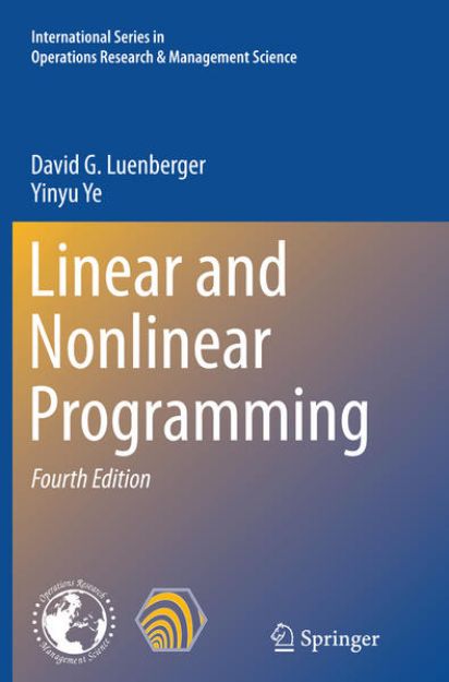 Bild zu Linear and Nonlinear Programming von David G. Luenberger