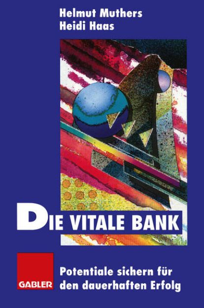 Bild von Die vitale Bank von Heidi (Hrsg.) Haas