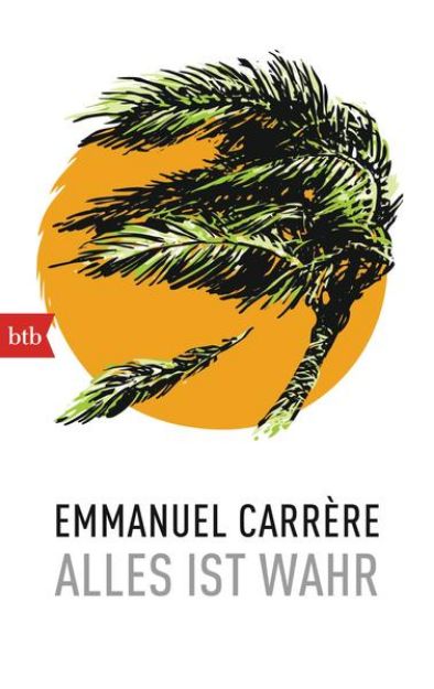 Bild von Alles ist wahr von Emmanuel Carrère