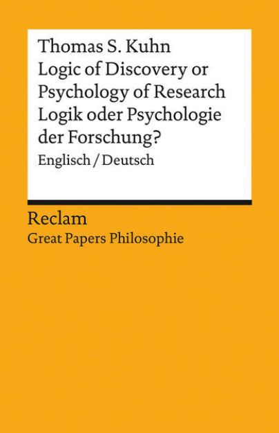 Bild von Logic of Discovery or Psychology of Research? / Logik oder Psychologie der Forschung?. Englisch/Deutsch. [Great Papers Philosophie] von Thomas S. Kuhn