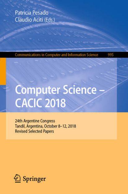 Bild von Computer Science - CACIC 2018 von Patricia (Hrsg.) Pesado